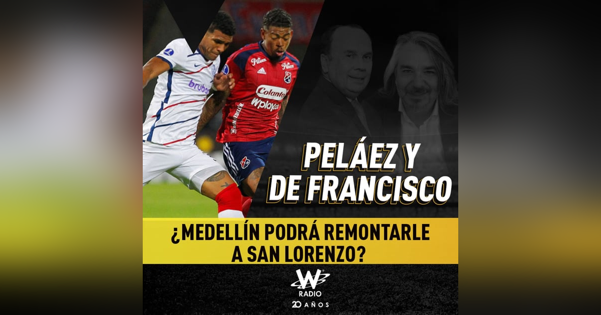 ¿Medellín podrá remontarle a San Lorenzo? ¿Medellín podrá remontarle a San Lorenzo?