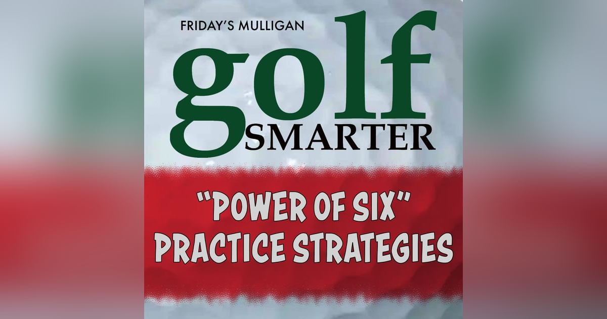 "Power of Six" Practice Strategies with Jim Waldron "Power of Six" Practice Strategies with Jim Waldron