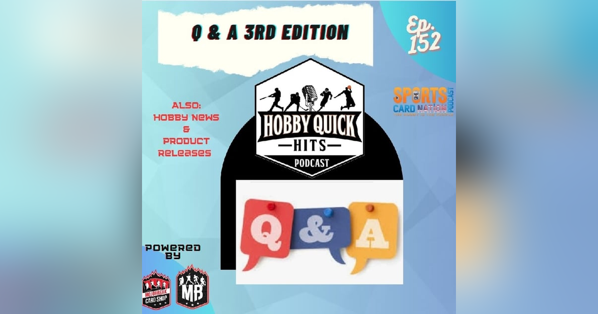 Hobby Quick Hits Ep.152 Q & A (3rd Ed) Hobby Quick Hits Ep.152 Q & A (3rd Ed)
