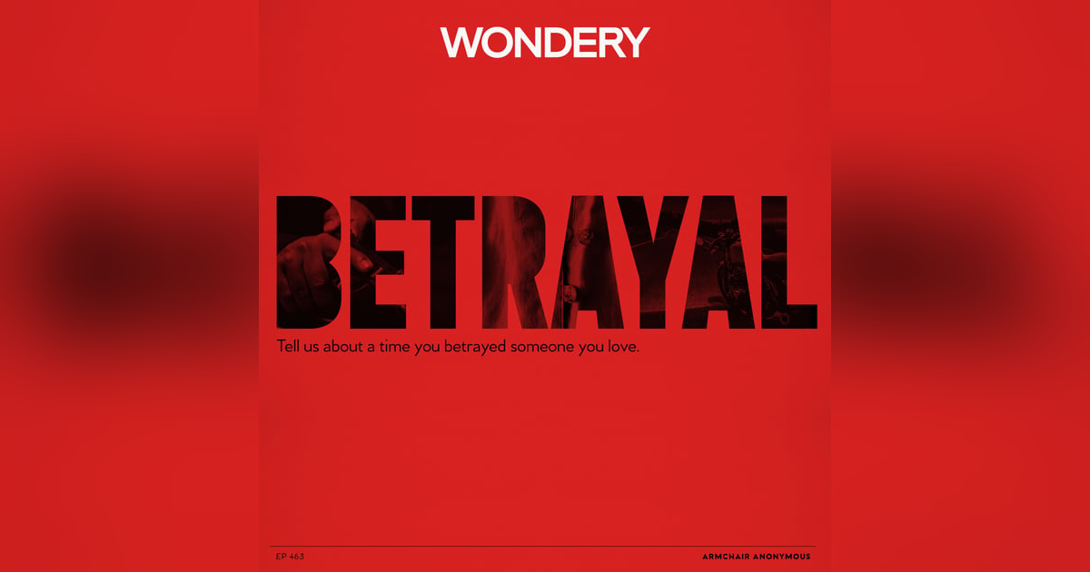 Armchair Anonymous: Betrayal Armchair Anonymous: Betrayal
