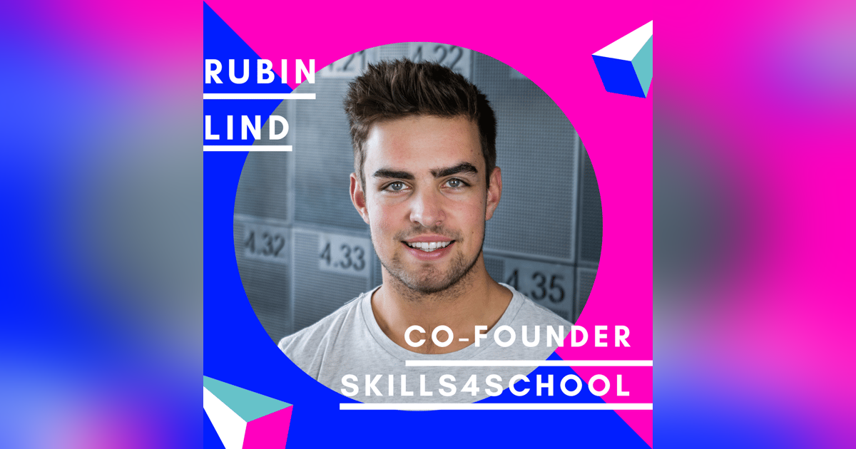 Rubin Lind, Skills4School | Gründernachwuchs Rubin Lind, Skills4School | Gründernachwuchs