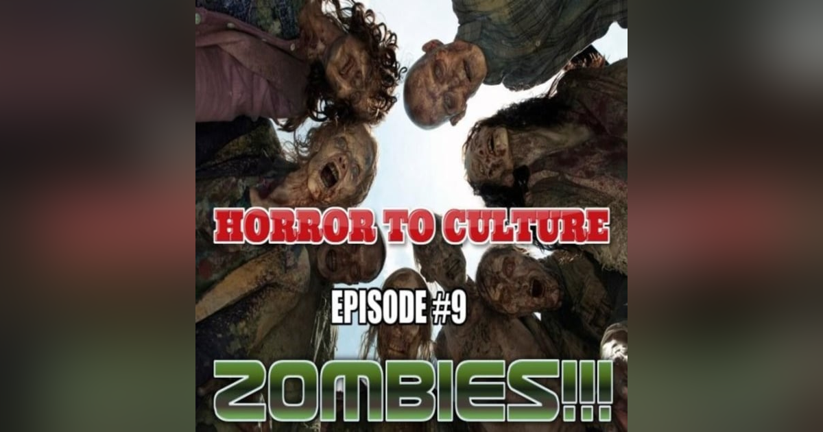 HORROR TO CULTURE 9 HORROR TO CULTURE 9