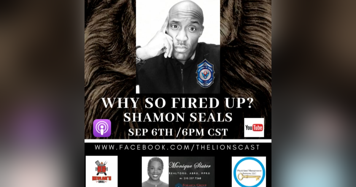 Why So Fired Up with Shamon Seals Why So Fired Up with Shamon Seals