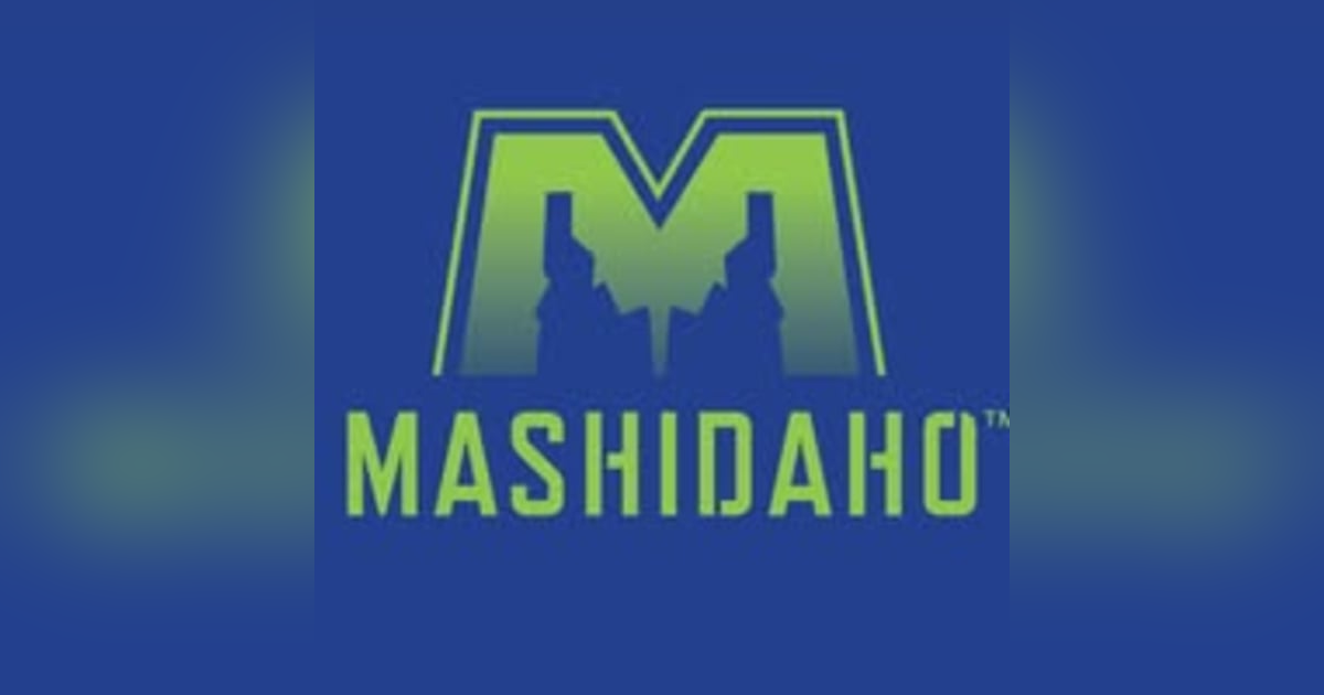 Mash Idaho: Dangerous, Gorgeous, and Worth Respecting Mash Idaho: Dangerous, Gorgeous, and Worth Respecting