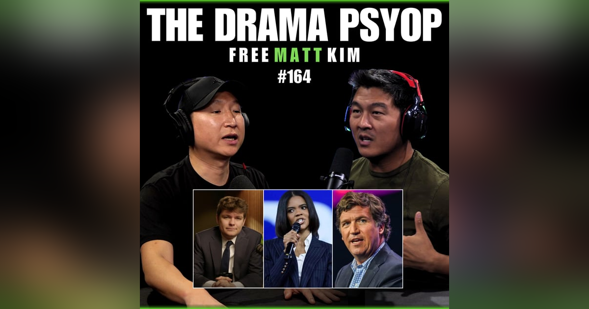 Distraction Playbook - Tucker & Candace vs. Fuentes: Feds or No? | Matt Kim #164 Distraction Playbook - Tucker & Candace vs. Fuentes: Feds or No? | Matt Kim #164