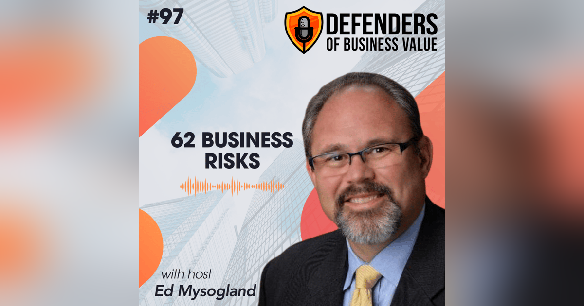 EP 97: 62 Business Risks EP 97: 62 Business Risks