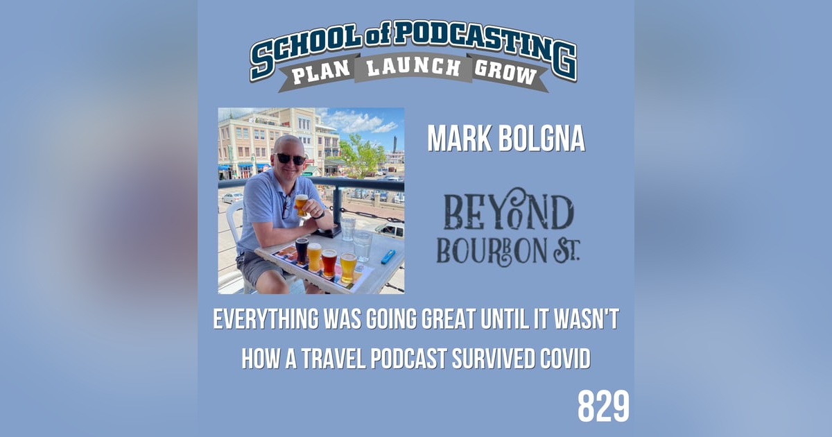 How a Travel Podcast Survived Covid with Mark Bologna How a Travel Podcast Survived Covid with Mark Bologna