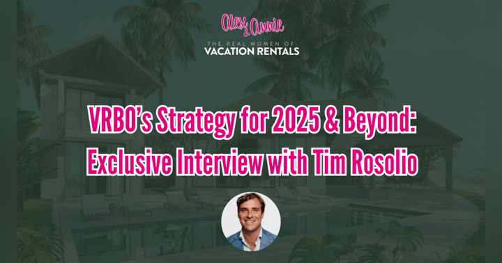 image for VRBO’s Strategy for 2025 & Beyond: Exclusive Interview with Tim Rosolio