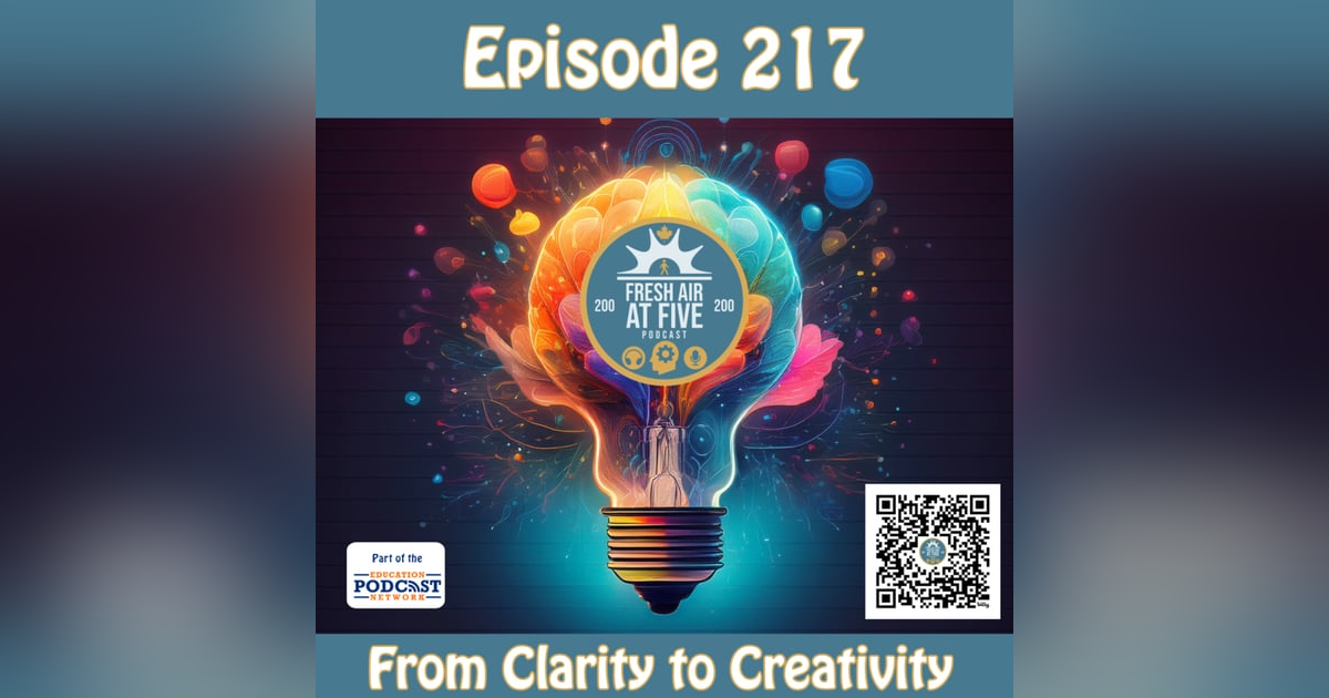 From Clarity to Creativity - FAAF217 From Clarity to Creativity - FAAF217