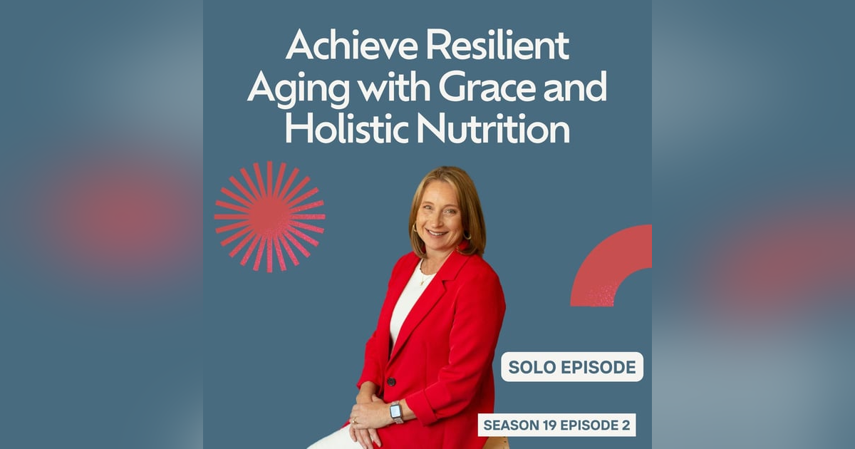 Achieve Resilient Aging with Grace and Holistic Nutrition (Core Essentials #2) Achieve Resilient Aging with Grace and Holistic Nutrition (Core Essentials #2)