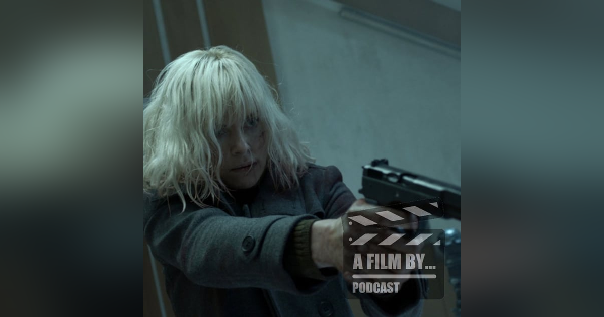 David Leitch - Atomic Blonde David Leitch - Atomic Blonde