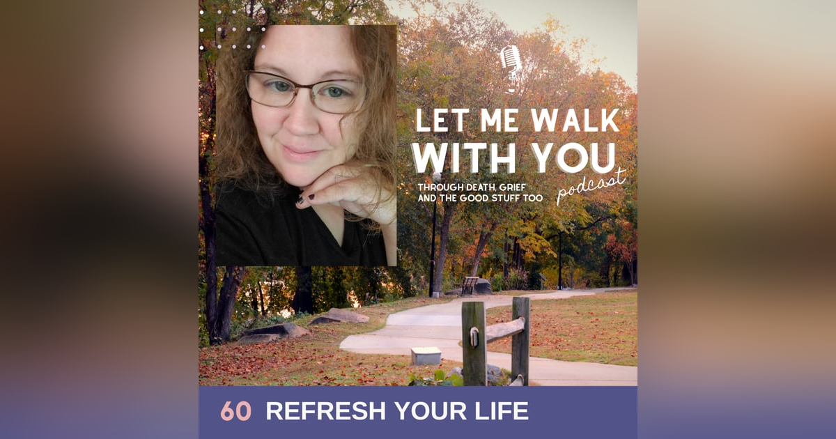 60. Refresh your Life 60. Refresh your Life
