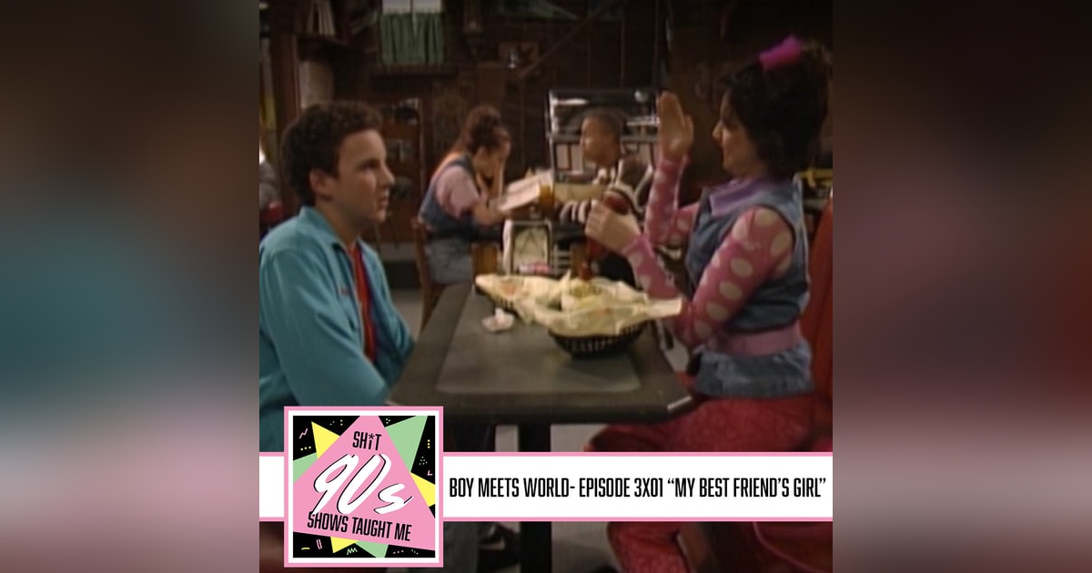 Boy Meets World: Season 3 Episode 1 - My Best Friend's Girl Boy Meets World: Season 3 Episode 1 - My Best Friend's Girl