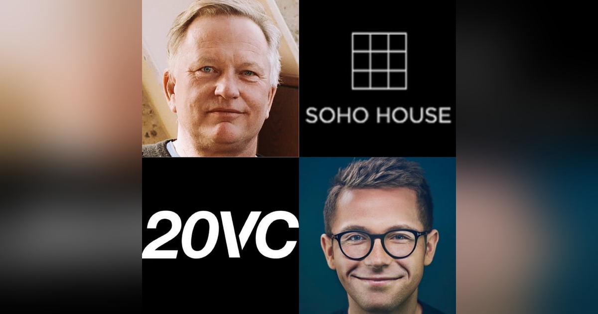 20VC: The Scaling Story of Soho House: Overcoming Dyslexia, Building a Global Brand, Scaling into The US, Retaining Exclusivity with Scale and The Journey to Going Public with Nick Jones, Founder & CEO @ Soho House 20VC: The Scaling Story of Soho House: Overcoming Dyslexia, Building a Global Brand, Scaling into The US, Retaining Exclusivity with Scale and The Journey to Going Public with Nick Jones, Founder & CEO @ Soho House