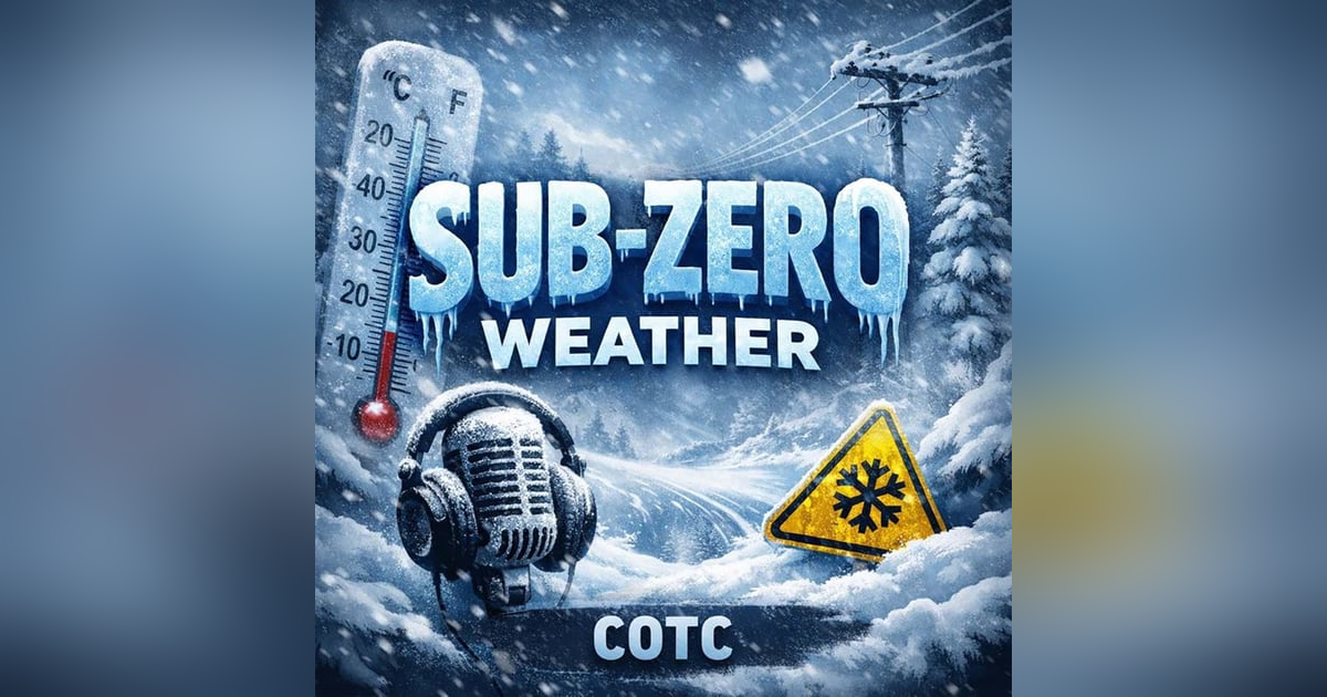 COTC - 23 Dec 2026 - It's COLD out there! COTC - 23 Dec 2026 - It's COLD out there!