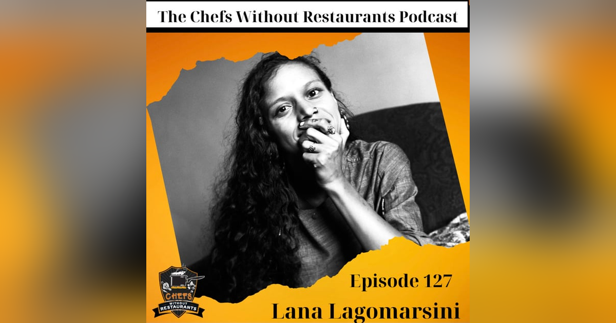 From Fine Dining to the Personal Chef Business with Chef Lana Lagomarsini of Lana Cooks From Fine Dining to the Personal Chef Business with Chef Lana Lagomarsini of Lana Cooks