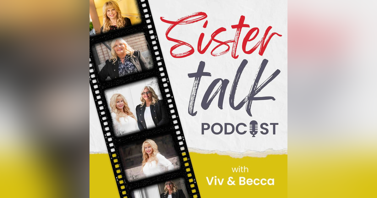 Sister Talk with Viv and Becca: Hot Flashes and Armpit Rashes | Ep. 029 Sister Talk with Viv and Becca: Hot Flashes and Armpit Rashes | Ep. 029