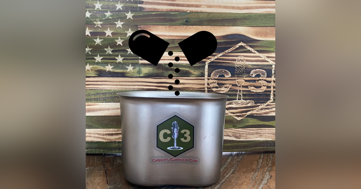 Culper's Canteen Cup S01E40 The Cup Gets Black Pilled! Culper's Canteen Cup S01E40 The Cup Gets Black Pilled!