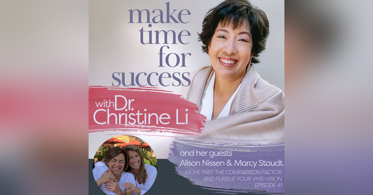 Move Past the Comparison Factor and Pursue Your Vivid Vision with Alison Nissen and Marcy Stoudt Move Past the Comparison Factor and Pursue Your Vivid Vision with Alison Nissen and Marcy Stoudt