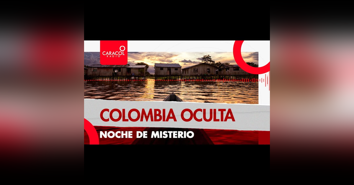 Colombia oculta Colombia oculta