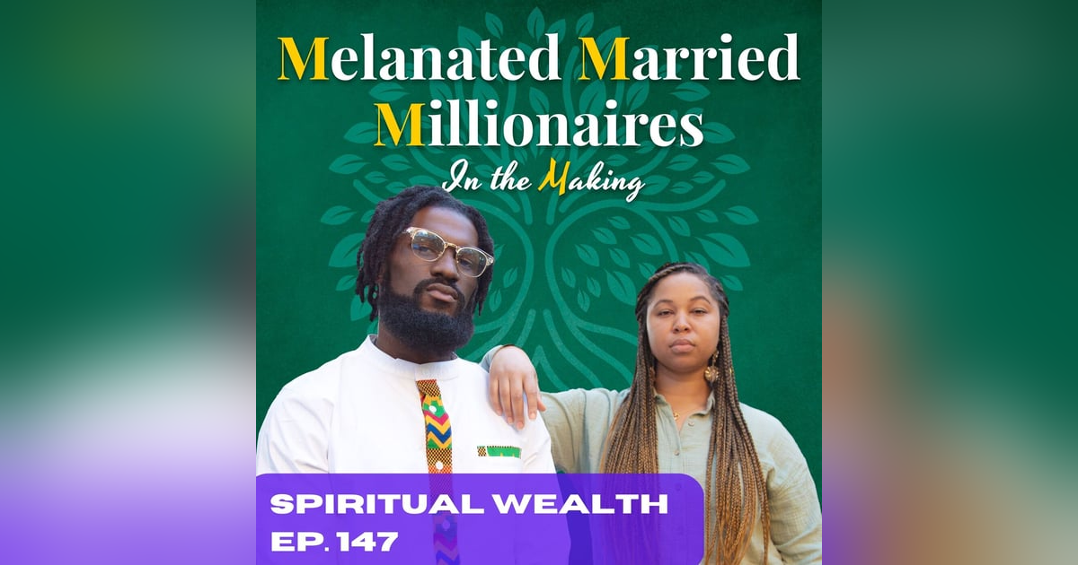 Spiritual Wealth | The M4 Show Ep. 147 Spiritual Wealth | The M4 Show Ep. 147