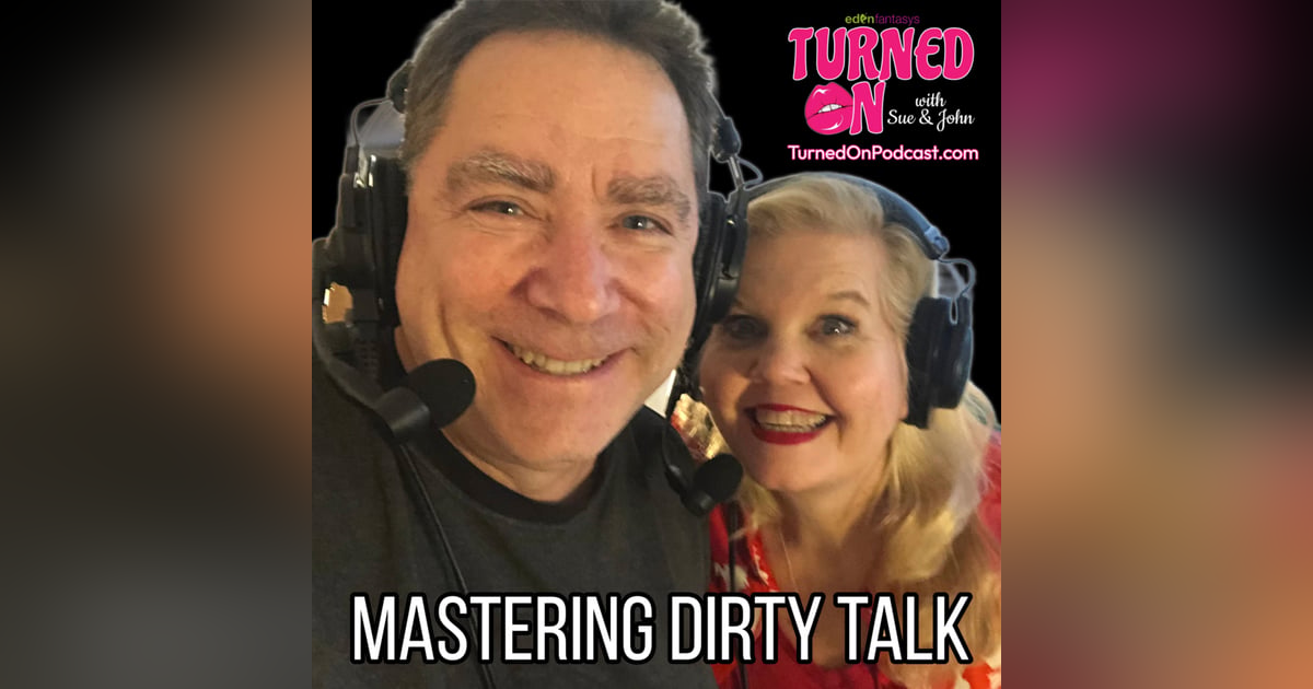 Mastering Dirty Talk Mastering Dirty Talk