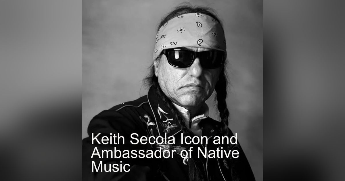 Keith Secola Icon and Ambassador of Native Music Keith Secola Icon and Ambassador of Native Music