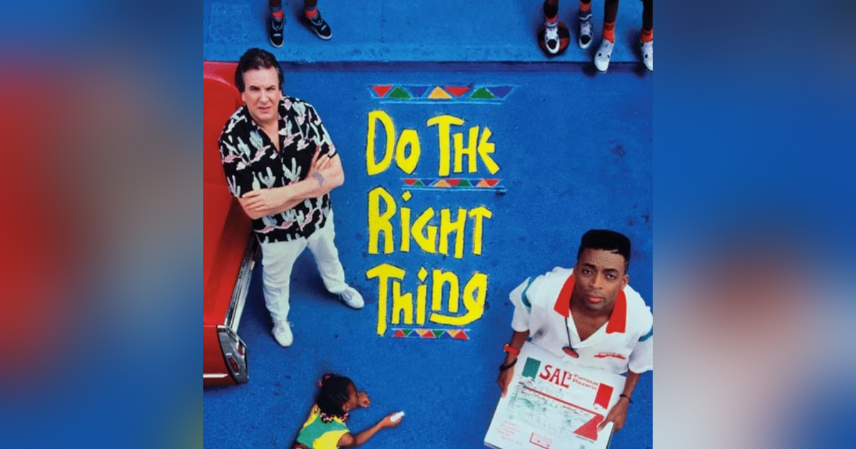 Do The Right Thing Do The Right Thing
