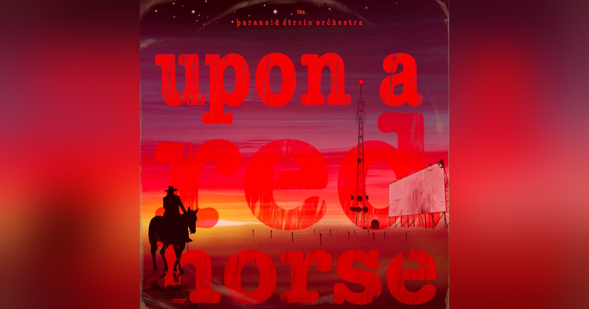 New! Upon A Red Horse: Act I New! Upon A Red Horse: Act I