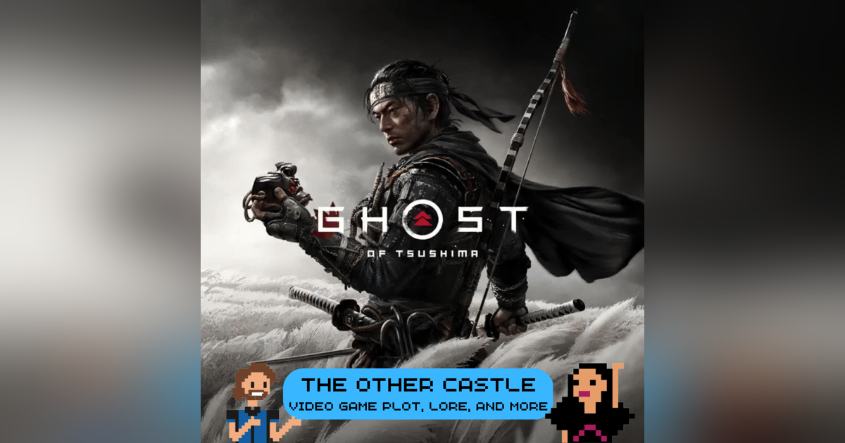 Ghost of Tsushima S6E9 Ghost of Tsushima S6E9