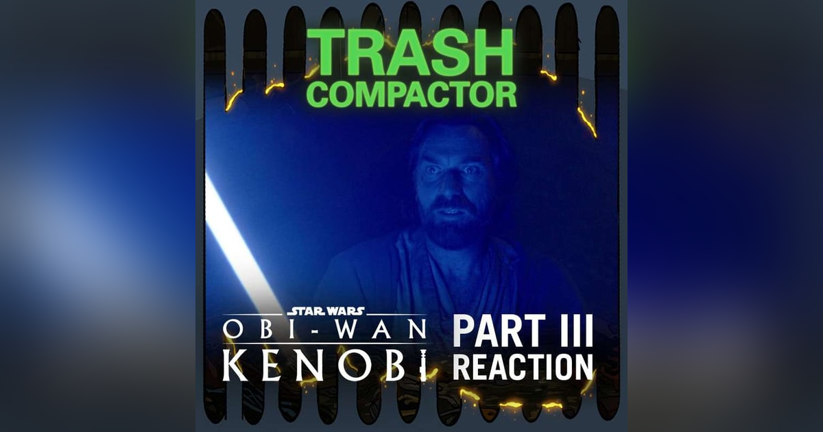 Their Fire Has Gone Out of the Universe: OBI-WAN KENOBI Part 3 Their Fire Has Gone Out of the Universe: OBI-WAN KENOBI Part 3
