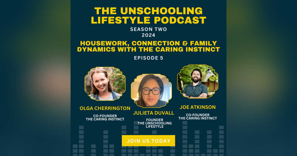 Episode 5: Housework, Connection & Family Dynamics with The Caring Instinct Episode 5: Housework, Connection & Family Dynamics with The Caring Instinct