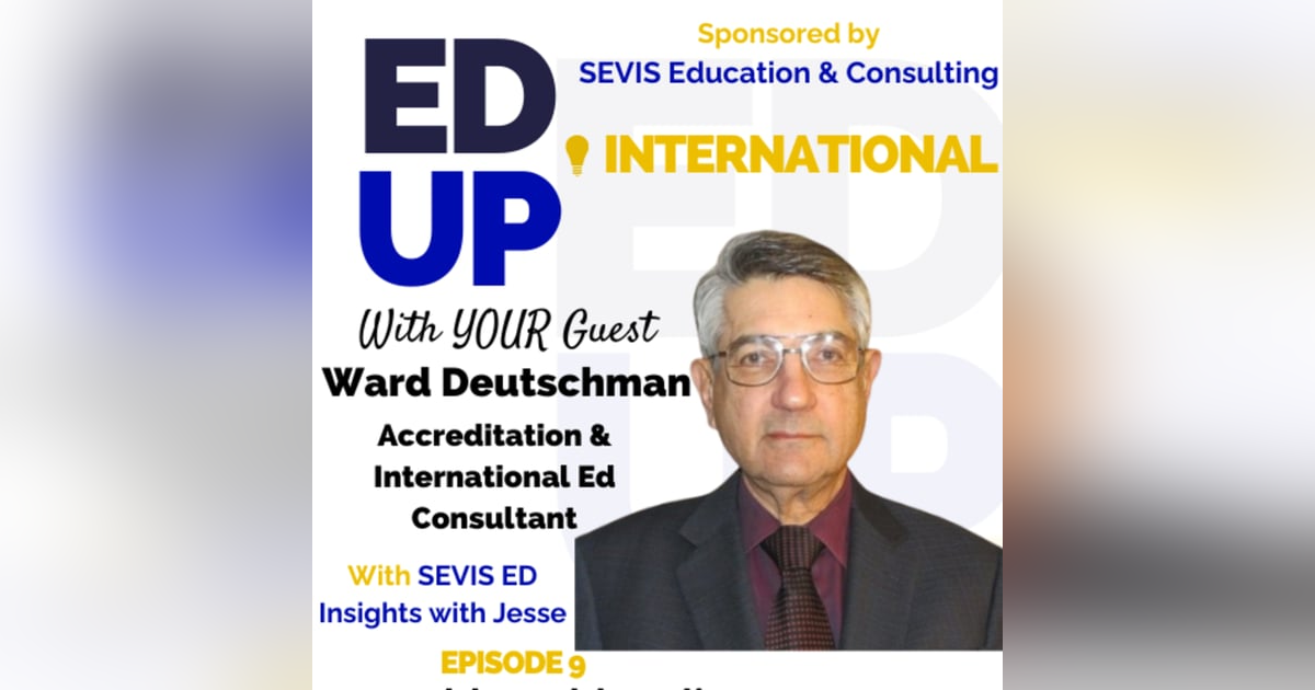 EdUp International Episode 9 with Ward Deutschman EdUp International Episode 9 with Ward Deutschman
