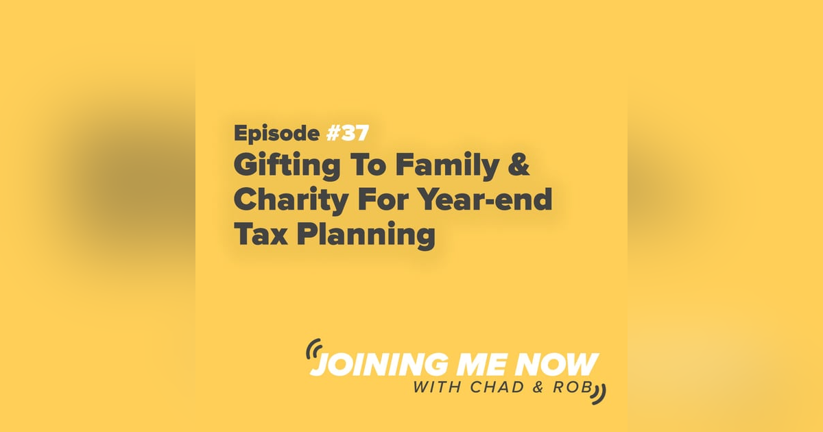 Gifting To Family & Charity For Year-end Tax Planning Gifting To Family & Charity For Year-end Tax Planning