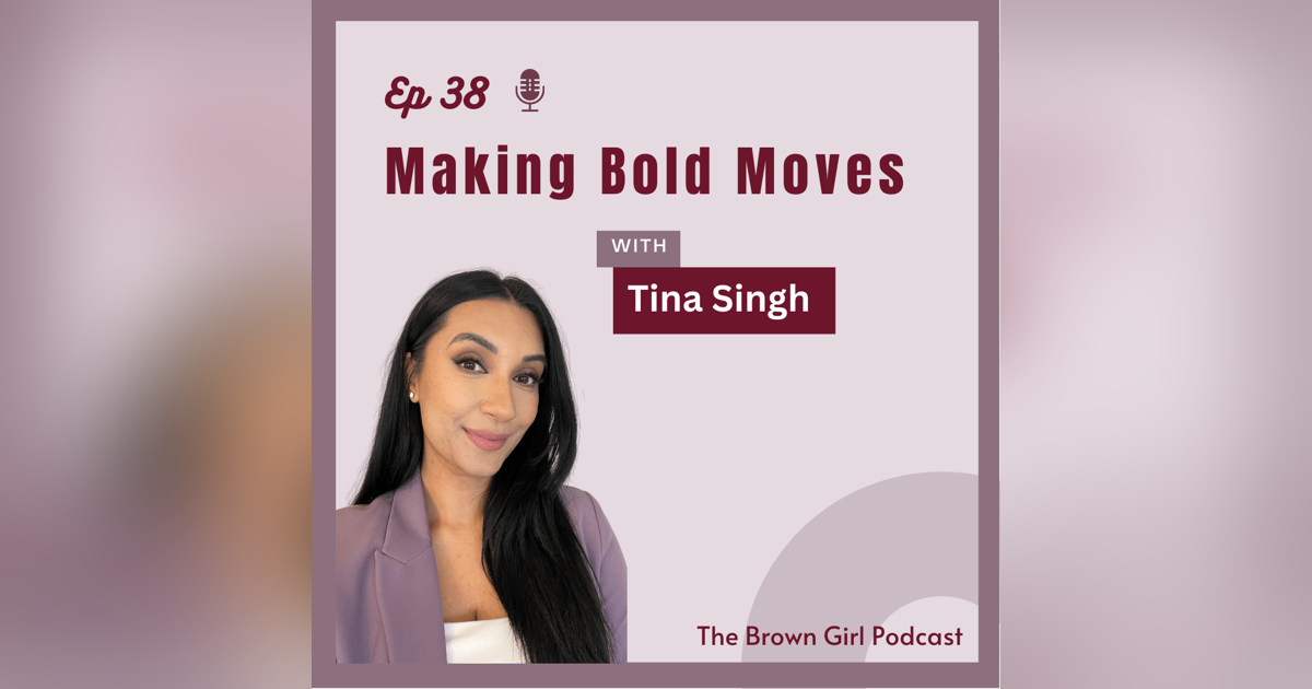 Ep 38 - Entrepreneurship, YouTube, Imposter Syndrome, & Making Other Bold Moves w/ Tina Singh, Founder of Bold Helmets Ep 38 - Entrepreneurship, YouTube, Imposter Syndrome, & Making Other Bold Moves w/ Tina Singh, Founder of Bold Helmets