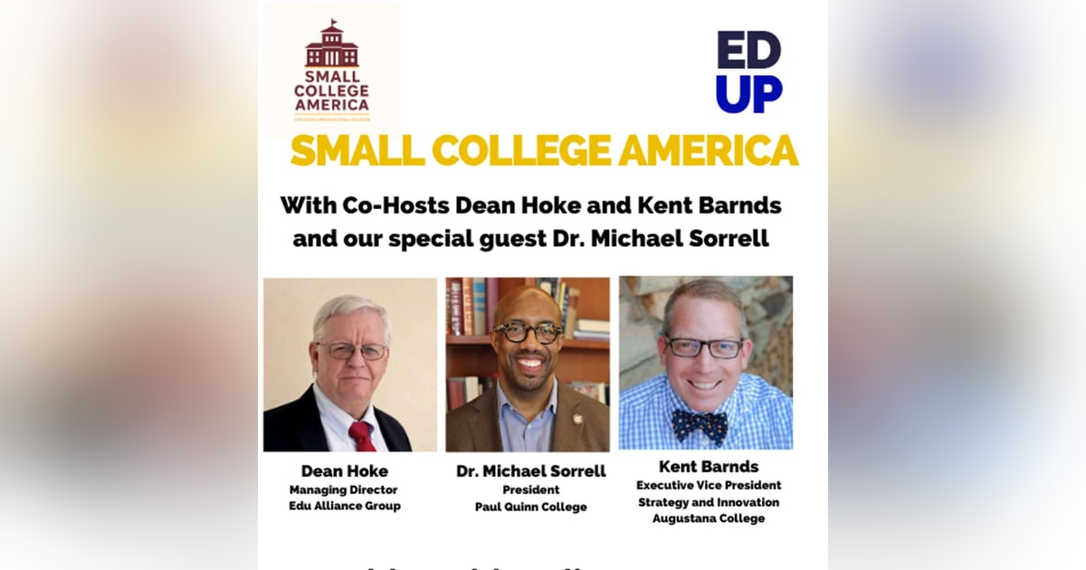 Dr. Michael Sorrell and The Reinvention of Paul Quinn College Dr. Michael Sorrell and The Reinvention of Paul Quinn College