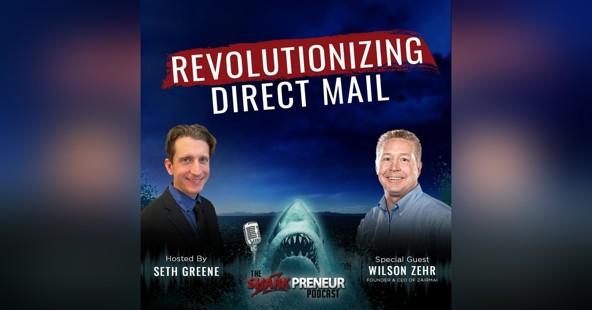 1093: Revolutionizing Direct Mail with Wilson Zehr 1093: Revolutionizing Direct Mail with Wilson Zehr