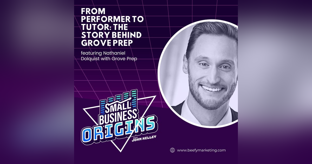 From Performer to Tutor: The Story Behind Grove Prep feat. Nathaniel Dolquist with Grove Prep From Performer to Tutor: The Story Behind Grove Prep feat. Nathaniel Dolquist with Grove Prep