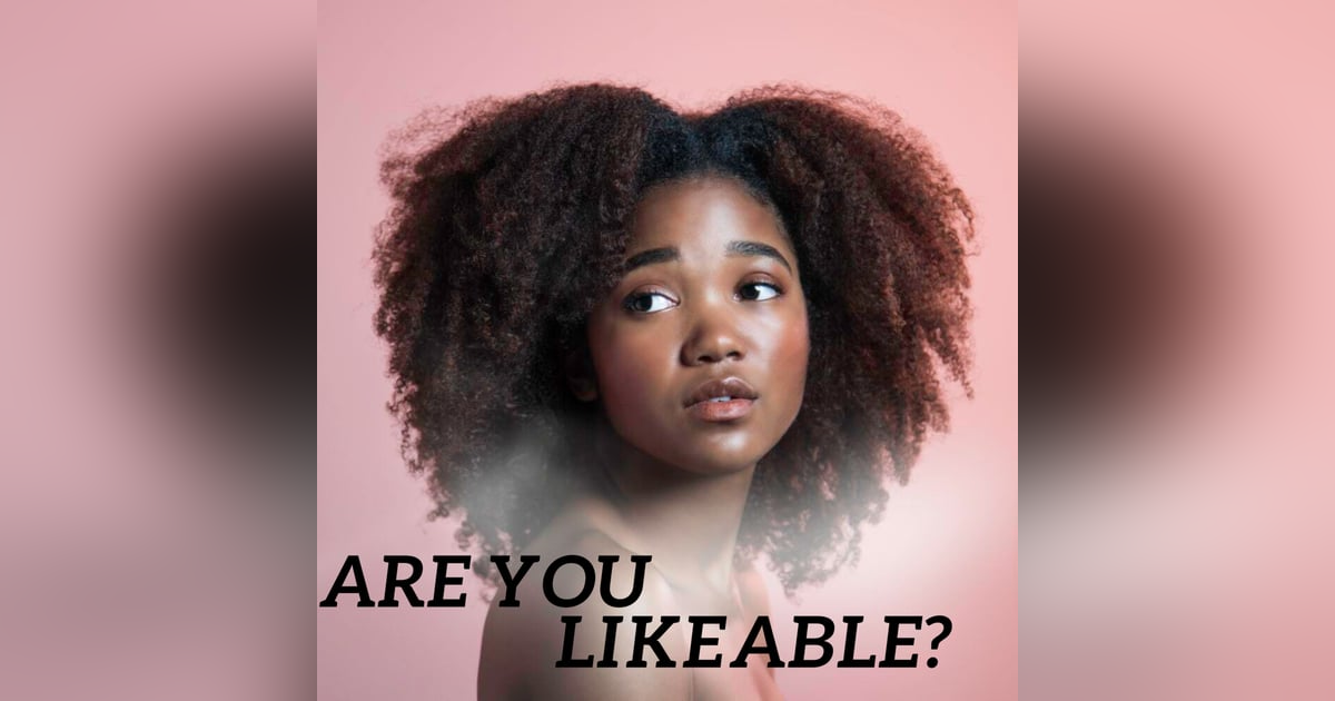 ARE YOU LIKEABLE?? ARE YOU LIKEABLE??