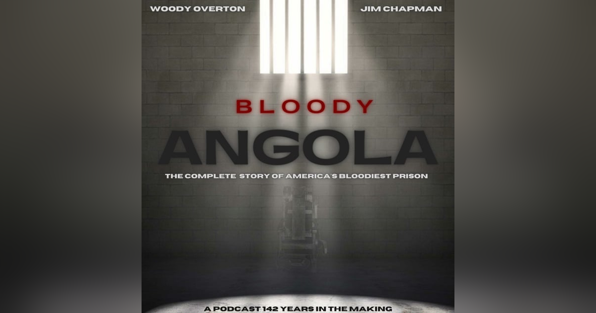 Rule Book | Bloody Angola: A Prison Podcast #6 Woody Overton and Jim Chapman Rule Book | Bloody Angola: A Prison Podcast #6 Woody Overton and Jim Chapman