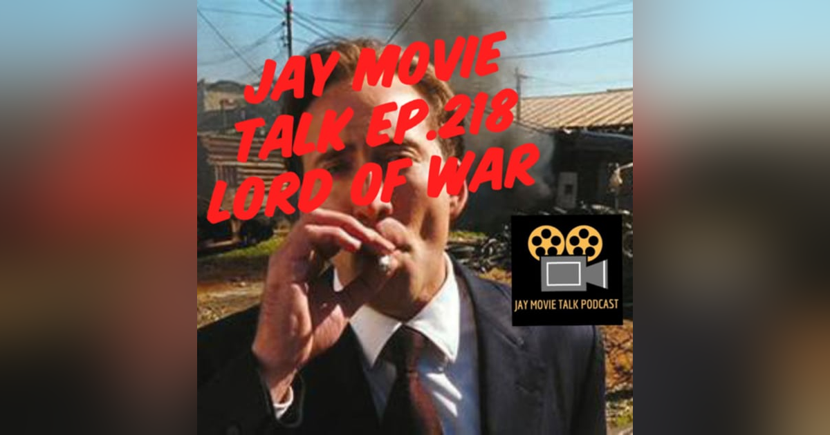 Jay Movie Talk Ep.218 Lord of War-Yuri Was Tony Stark Before Iron Man Jay Movie Talk Ep.218 Lord of War-Yuri Was Tony Stark Before Iron Man