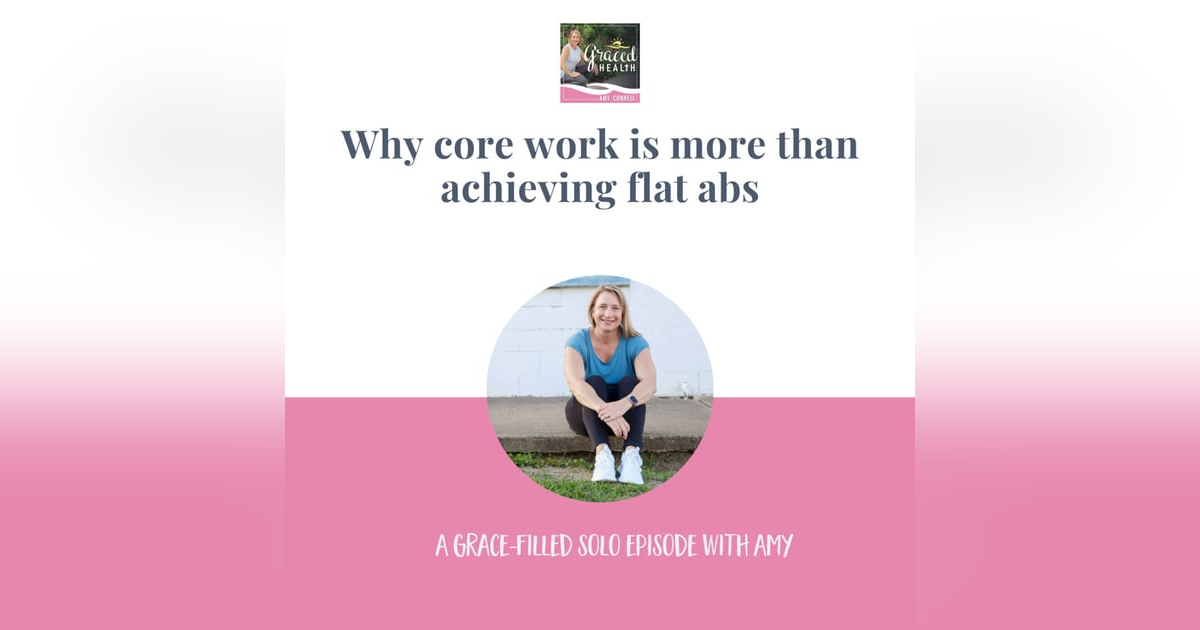 Why core work is more than achieving flat abs Why core work is more than achieving flat abs