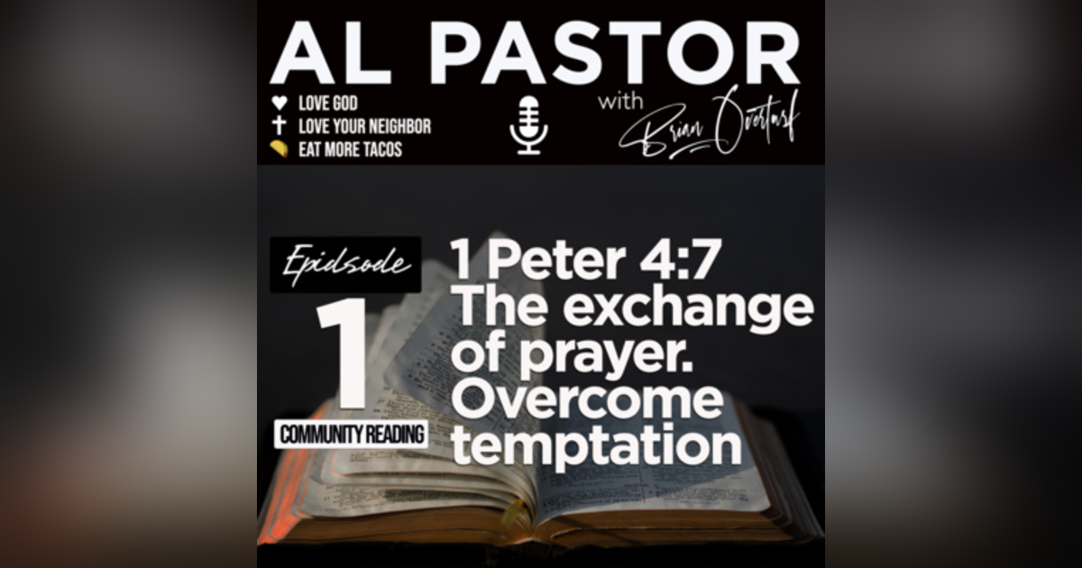 #1 - The Exchange of Prayer - Overcoming Temptation #1 - The Exchange of Prayer - Overcoming Temptation