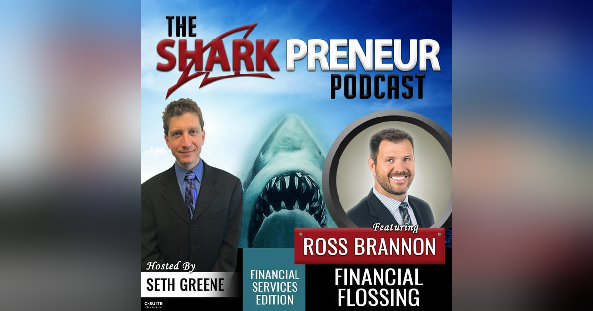 625: Financial Flossing with Ross Brannon 625: Financial Flossing with Ross Brannon