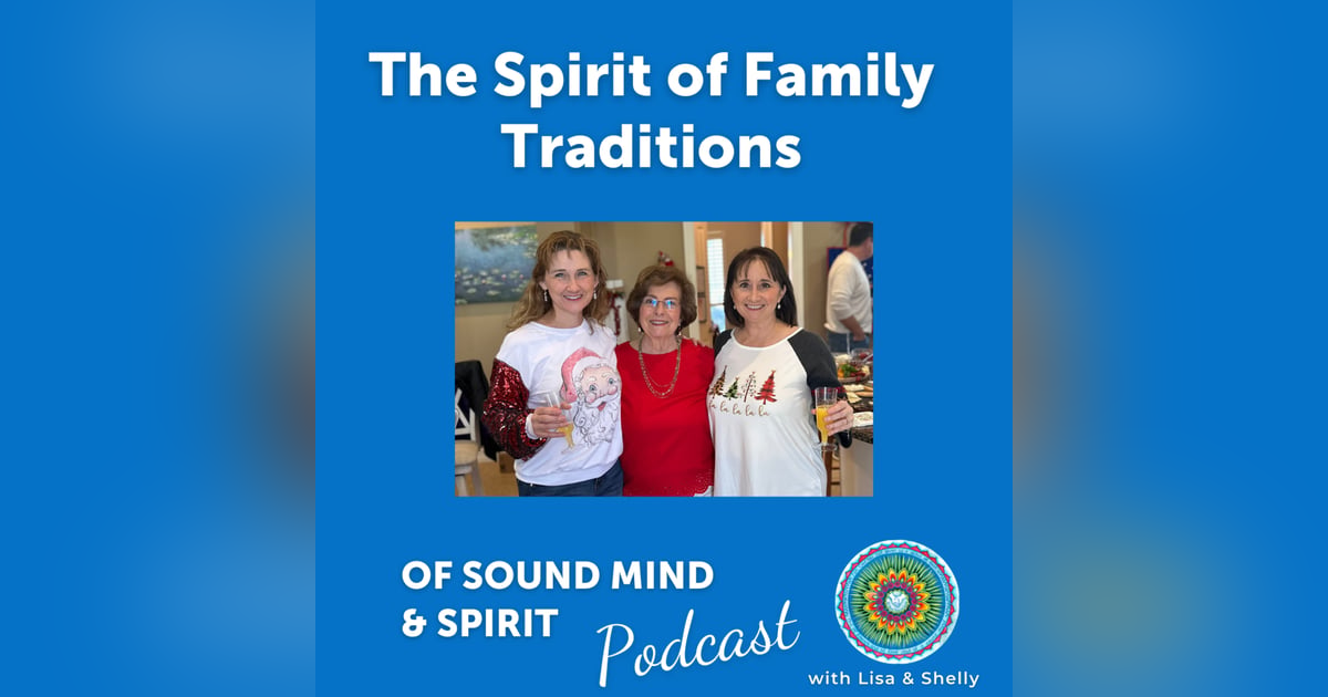 029. The Spirit of Family Traditions 029. The Spirit of Family Traditions