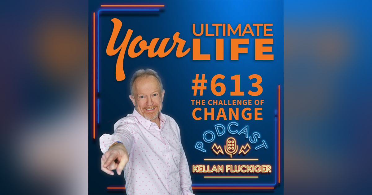 The Challenge of Change, #613 The Challenge of Change, #613