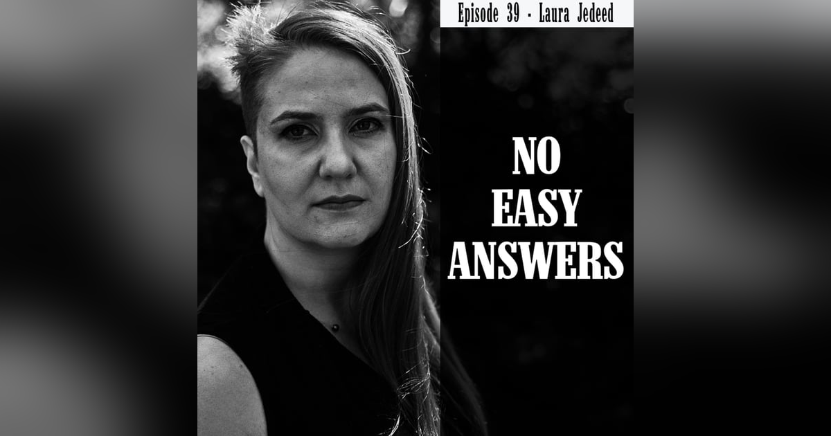 Episode 39 - Afghanistan Meant Nothing with Laura Jedeed Episode 39 - Afghanistan Meant Nothing with Laura Jedeed