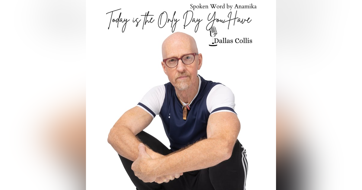 Today is The Only Day You Have Today is The Only Day You Have