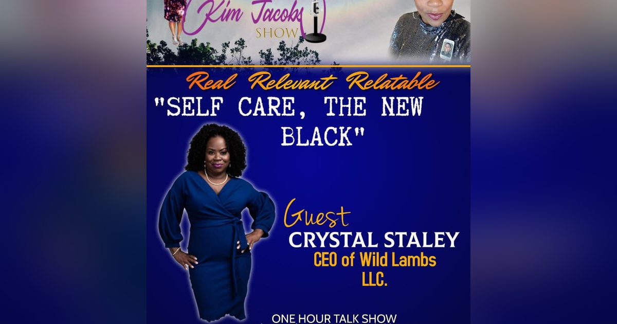 Self Care , The New Black Self Care , The New Black