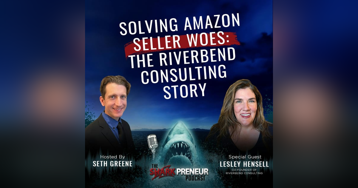 1034: Solving Amazon Seller Woes: The Riverbend Consulting Story with Lesley Hensell 1034: Solving Amazon Seller Woes: The Riverbend Consulting Story with Lesley Hensell